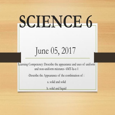 Uniform and Non-uniform Mixtures.Grade6pptx | PPTX