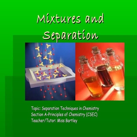 Mixtures and separations slideshare