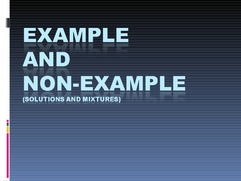 Mixtures Examples and NonExamples