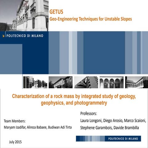 Characterization of a rock mass by integrated study of geology, geophysics, a...