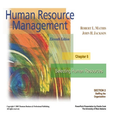 Chapter 8 Selecting Human Resources
