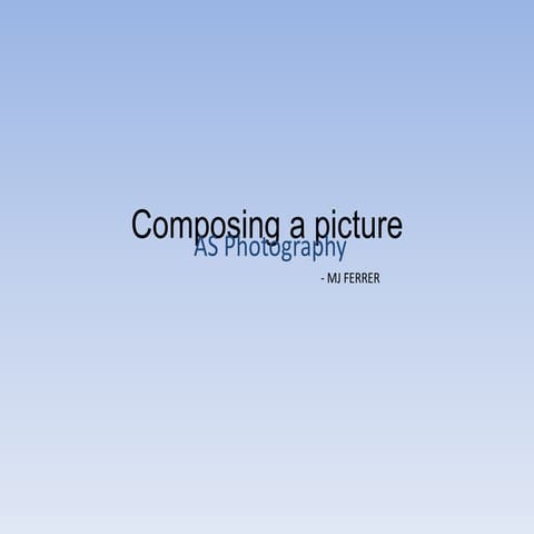Composing A Picture