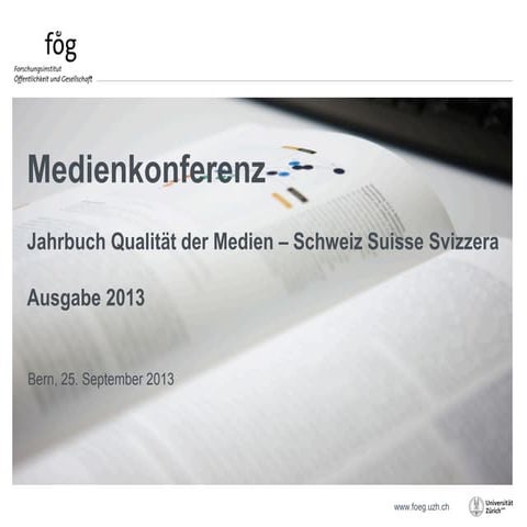 Präsentation Jahrbuch Qualität der Medien, 2013