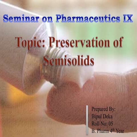 preservation of semisolids