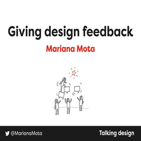 MKGN Talk: "Giving constructive design feedback"
