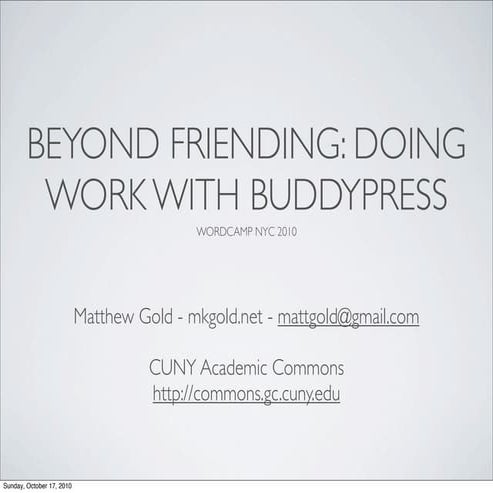 Beyond Friending: Doing Work With BuddyPress