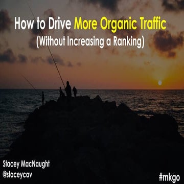 HOW TO DRIVE ORGANIC TRAFFIC