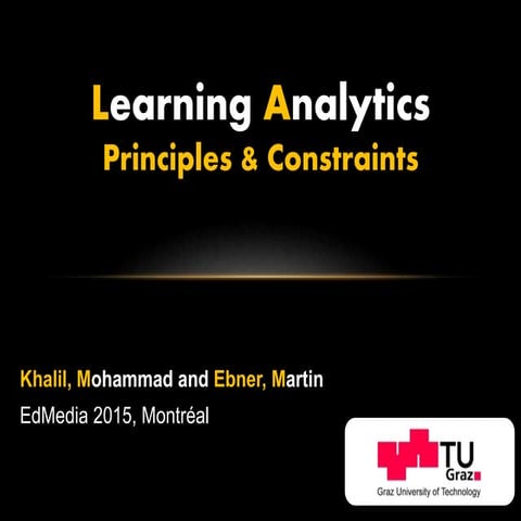 Learning Analytics: Principles and Constraints