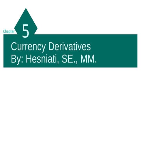 Currency Derivatives