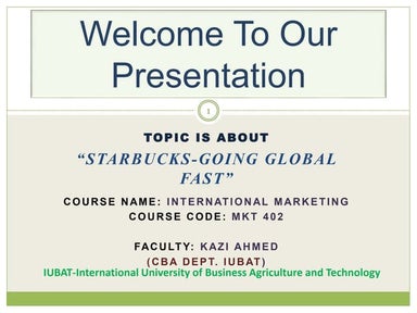 “Starbucks-going global fast”