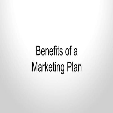 Benefits of Developing a Marketing Plan
