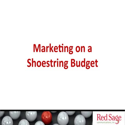 Marketing on a Shoestring Budget - October 2013