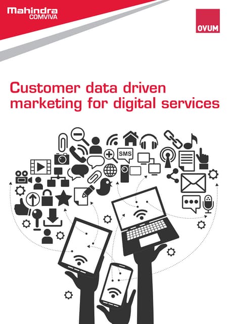 Customer data driven marketing for digital services