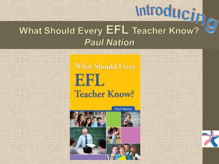 What Should Every EFL Teacher Know?
