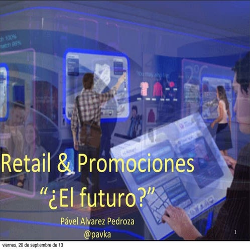 Retail & Marketing "Una Mirada al Futuro-hoy"