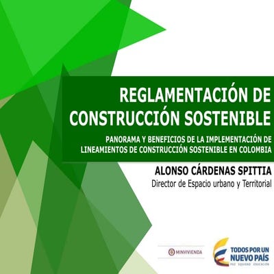 Alonso Cárdenas Spittia - Reglamentación de Construcción Sostenible