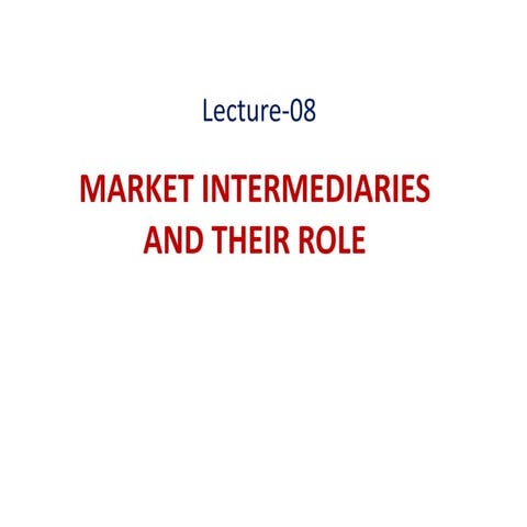 Market Intermediates & their roles, market | PDF