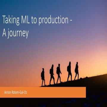 Taking ML to production - a journey