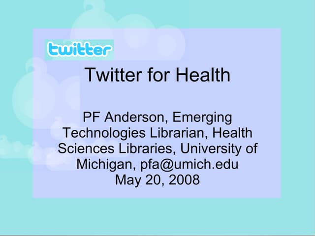 Twitter for health and healthcare