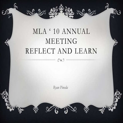 Mla ‘ 10 .Annual Meeting report