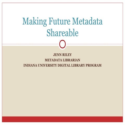 Making Future Metadata Shareable