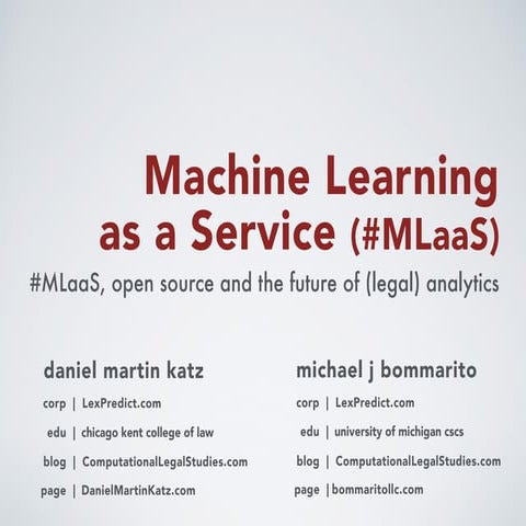 Machine Learning as a Service: #MLaaS, Open Source and the Future of (Legal) ...