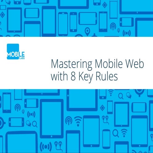 Mastering Mobile Web with 8 Key Rules