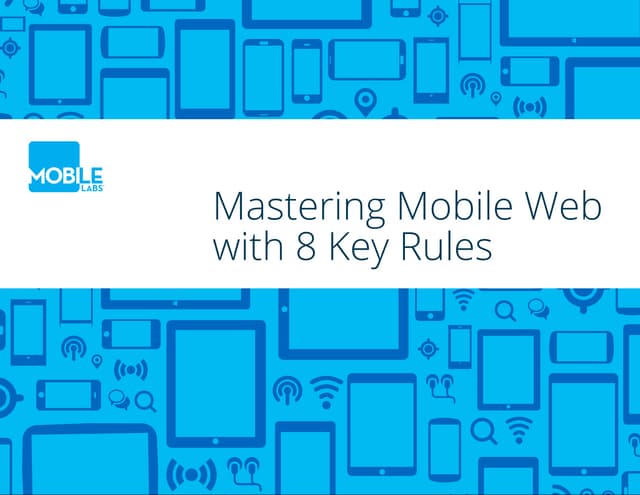 Mastering Mobile Web with 8 Key Rules