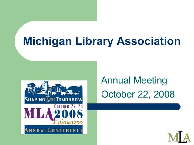 MLA Conf 2008 Annual Meeting