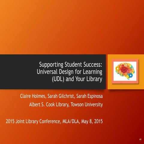 Supporting Student Success: UDL and Your Library