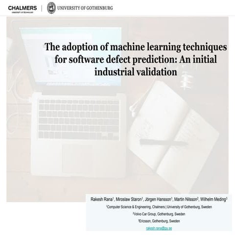 The adoption of machine learning techniques for software defect ...