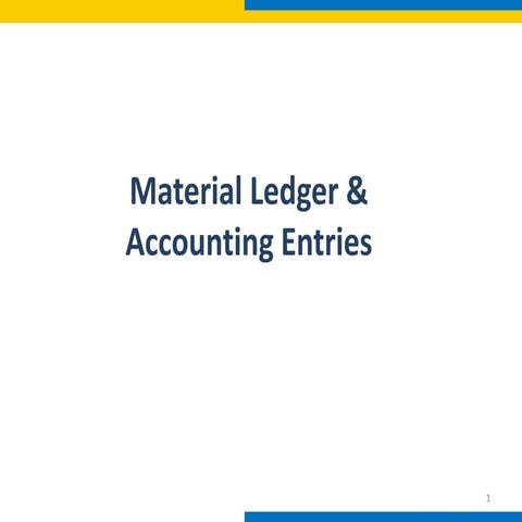 Material Ledgers and Accounting entries