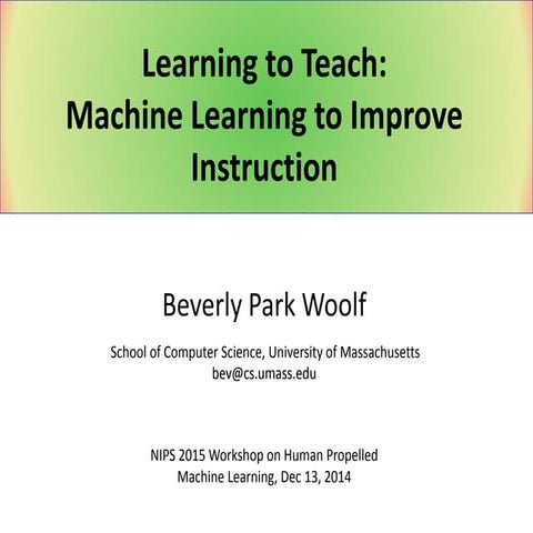 Learning to Teach: Improving Instruction with Machine Learning Techniques