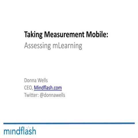 Taking Measurement Mobile:  Assessing mLearning