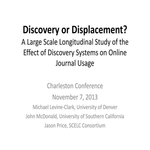 Discovery or Displacement?: A Large Scale Longitudinal Study of the Effect of...