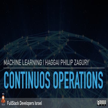 Machine Learning - Continuous operations