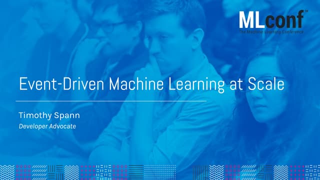 MLconf 2022 NYC Event-Driven Machine Learning at Scale.pdf