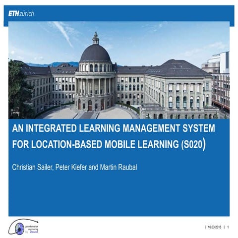 Mobile Learning 2015, Madeira - AN INTEGRATED LEARNING MANAGEMENT SYSTEM FOR ...
