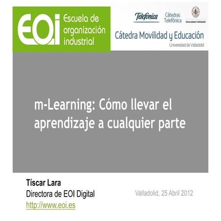 Tíscar Lara: m-Learning: Cómo llevar el aprendizaje a cualquier parte