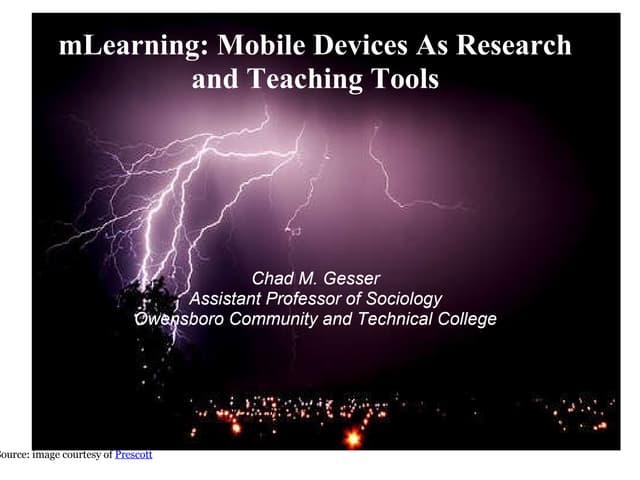 mLearning: Mobile Devices as Research and Teaching Tools