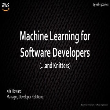 Machine Learning for Software Developers (...and Knitters)