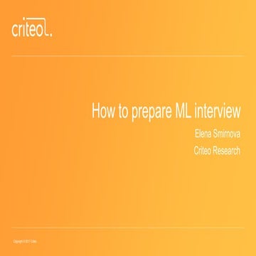 How to prepare a Machine Learning Interview by Elena Smirnova | PPTX