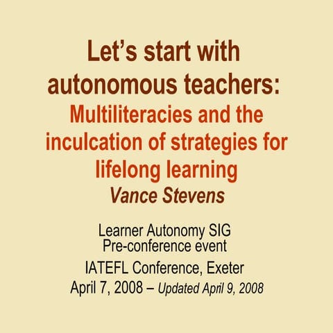 Let's start with teacher autonomy: Multiliteracies and Lifelong Learning