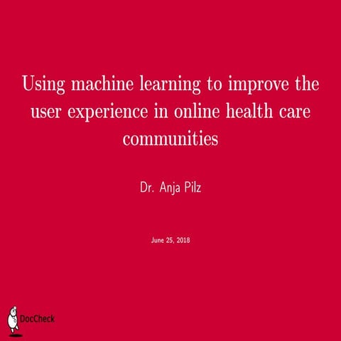 Using machine learning to improve the user experience in online health care c...