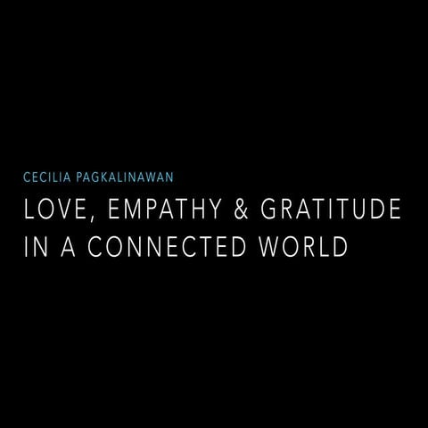 LOVE, EMPATHY & GRATITUDE IN A CONNECTED WORLD | PDF