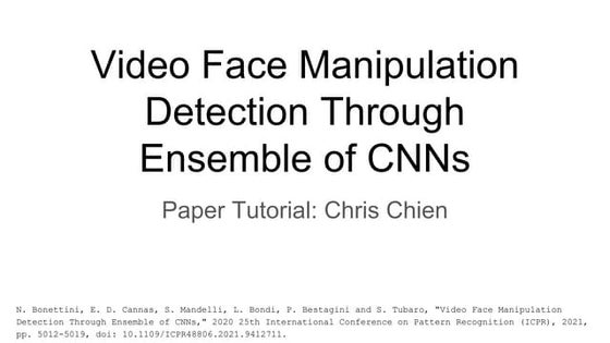 ML Paper Tutorial - Video Face Manipulation Detection Through Ensemble of CNN...