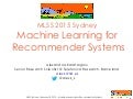 Machine Learning for Recommender Systems MLSS 2015 Sydney