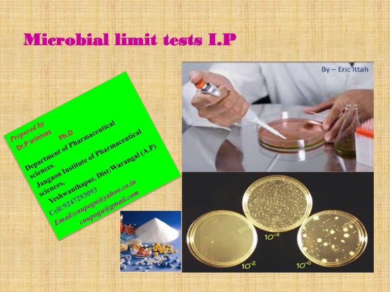 Microbial limit tests I.P By Dr.P.Srinivas Jangaon institute of pharm…