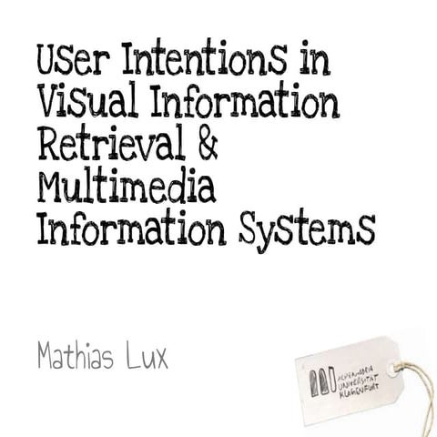 CBMI 2013 Presentation: User Intentions in Multimedia