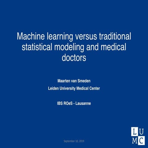 Machine learning versus traditional statistical modeling and medical doctors